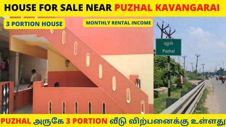 3 PORTION HOUSE FOR SALE NEAR PUZHAL KAVANGARAI 3 PORTION HOUSE FOR SALE NEAR PUZHAL KAVANGARAI
