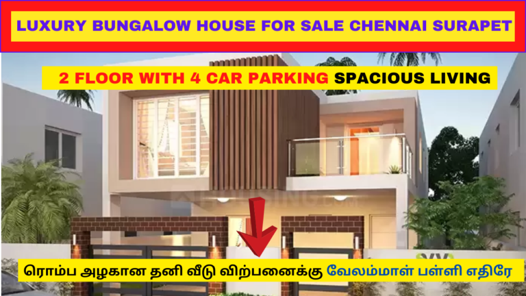 Perfect Luxury Bungalow House for sale in Chennai Surapet