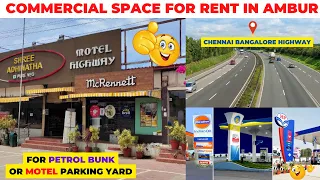 Commercial Space for rent in Ambur Chennai Bangalore highway for Petrol Bunk Or Motel Parking Yard Commercial Space for rent in Ambur Chennai Bangalore highway for Petrol Bunk Or Motel Parking Yard