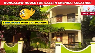 BUNGALOW HOUSE FOR SALE IN CHENNAI KOLATHUR VINAYAGAPURAM-3 BHK HOUSE WITH CAR PARKING